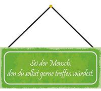 Schatzmix Blechschild Spruch Sei Der Mensch Metallschild 27x10cm Deko Tin Sign mit Kordel Señal metálica, hojalata, Multicolor, 27x10 cm