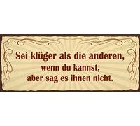 Schatzmix Blechschild Spruch Sei klüger als Die Anderen,… Metallschild Wanddeko 27x10cm Tin Sign Señal metálica, hojalata, Multicolor, 27x10 cm