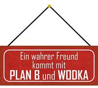 Schatzmix Cartel de metal, 27 x 10 cm, con cordón, diseño de Wahrer Freund Plan B y vodka