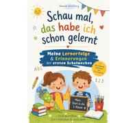 Schau mal, das habe ich schon gelernt: Meine Lernerfolge & Erinnerungen der ersten Schulwochen | Zum Ausfüllen, Zurückblicken & stolz sein | Besonderes Geschenk zur Einschulung