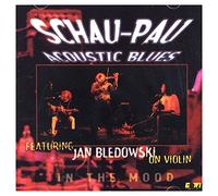 Schau-Pau Acoustic Blues feat. Jan BĹÄdowski - Schau-Pau Acoustic Blues feat. Jan BĹ ędowski: In The Mood [CD]