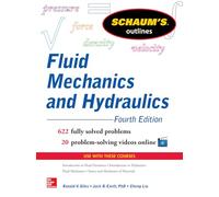 Schaum’s Outline of Fluid Mechanics and Hydraulics, 4th Edition (SCHAUMS' ENGINEERING)
