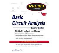 Schaum's Outline of Basic Circuit Analysis, Second Edition (Schaum's Outlines) (SCHAUMS' ENGINEERING)