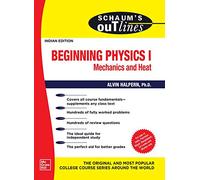 SCHAUM'S OUTLINE OF BEGINNING PHYSICS I: MECHANICS AND HEAT / 1ST, EDITION