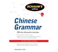 Schaum's Outline of Chinese Grammar (Schaum's Outlines) (SCHAUMS' HUMANITIES SOC SCIENC)