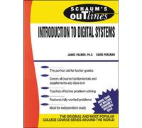 Schaum's Outline of Introduction to Digital Systems (SCHAUMS' ENGINEERING)