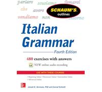 Schaum's Outline of Italian Grammar, 4th Edition [Idioma Inglés] (Scienze)