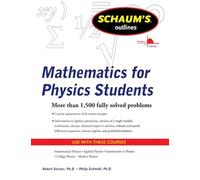 Schaum's Outline of Mathematics for Physics Students (Schaum's Outline Series)