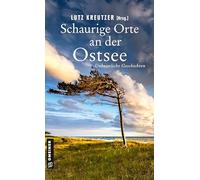 Schaurige Orte an der Ostsee: Unheimliche Geschichten: 9