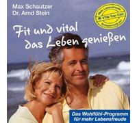 Schautzer: Fit und vital Leben genießen/CD