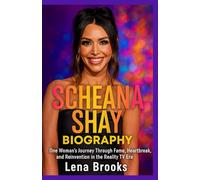 SCHEANA SHAY BIOGRAPHY: One Woman’s Journey Through Fame, Heartbreak, and Reinvention in the Reality TV Era
