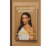 SCHEANA SHAY BIOGRAPHY: The Highs, Lows, and Hollywood Glow