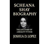 SCHEANA SHAY BIOGRAPHY: The Life Story Of A Reality Tv Star