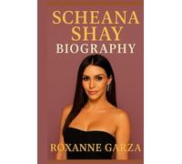 SCHEANE SHAY BIOGRAPHY : Scheana Shay - My Good Side: Life, Love, and Lessons Beyond Reality TV (Real Heroes Series)