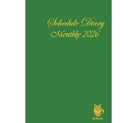 Schedule Diary Monthly 2026 by Kitsune: A Monthly - Weekly Planner with all major holidays and lots of room to write in 2026 and 2027 - Forest Green Cover