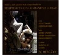 Schefczyk - Requiem für Eine Romantische