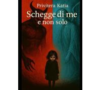 Schegge di me e non solo