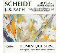 Scheidt/Bach - Six Pieces Pour Orgue (Serve)