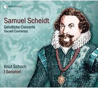 Scheidt: Sacred Concertos / I Sonatori