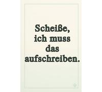 Scheiße, ich muss das aufschreiben. Notizbuch A5, liniert dotted: Elegantes A5-Notizbuch mit zartem rosa Cover und klarer, typografischer Gestaltung. ... 2026-Kalender - perfekt zum Planen