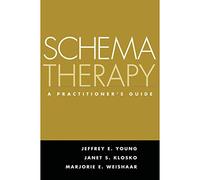 Schema Therapy: A Practitioner's Guide – Taylor & Francis Group