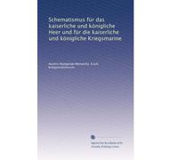 Schematismus fÃ1/4r das kaiserliche und königliche Heer und fÃ1/4r die kaiserliche und königliche Kriegsmarine: Volume 3