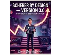 Scherer by Design - Version 3.0 Structural Breakout Edition
