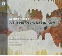 Werner Bühler : Du bist der Tag und ich der Traum, lieder pour voix et piano. Scherer, Jordan.