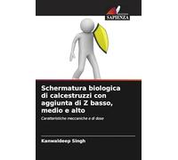 Schermatura biologica di calcestruzzi con aggiunta di Z basso, medio e alto: Caratteristiche meccaniche e di dose