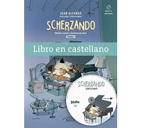 SCHERZANDO vol. 1 | Método creativo y dinámico de piano | Libro en castellano (B.4040) | piano para niños | curso de piano para principiantes adultos | método de piano | Contiene CD y audios online