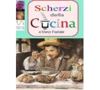 Scherzi Della Cucina (ebook)