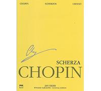 Scherzos: Chopin National Edition 9a, Vol. IX (National Edition of the Works of Fryderyk Chopin, Series A: Works Published During Chopin's Lifetime / ... Serie A: Utwory Wydane Za Zycia Chopina)