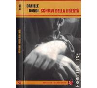 Schiavi Della Libertà [Italia]