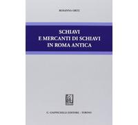 Schiavi e mercanti di schiavi in Roma antica