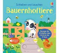 Schieben und Lauschen: Bauernhoftiere: 4 Schieber, 8 Sounds - interaktives, erstes Entdecken eines Bauernhofs - für Kinder ab 1 Jahr