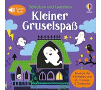 Schieben und Lauschen: Kleiner Gruselspaß: 4 Schieber, 8 Sounds - interaktives, erstes Halloween-Abenteuer - für Kinder ab 1 Jahr