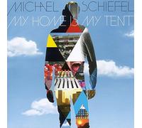 Schiefel,Michael - My Home Is My Tent
