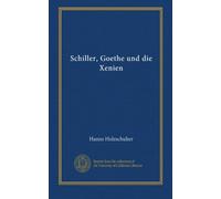 Schiller, Goethe und die Xenien