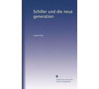 Schiller und die neue generation