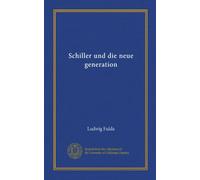 Schiller und die neue generation