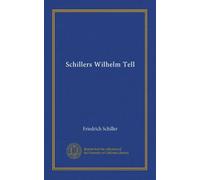 Schillers Wilhelm Tell