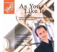 Schilli - As you like it. Englische Streicher-und Oboenmusik