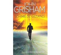 Schimb de ostatici - John Grisham