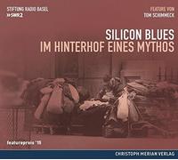 Schimmeck,Tom - Silicon Blues-Im Hinterhof Eines Mythos-Feature