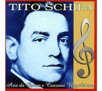 Schipa Tito - Arie Da Opere E Canzoni Napoletane
