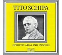 Schipa, Tito - Operatic Arias & Encores