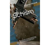 Schism: The Independent Movements within the Roman Catholic Church in America and the Schism that became Polish National Catholic Church