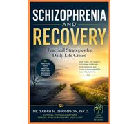 Schizophrenia and Recovery: Practical Strategies for Daily Life Crises