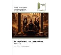 Schizophrenia: Mémoire Brisée