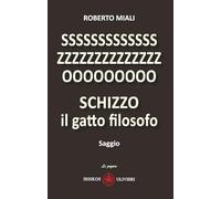 Schizzo il gatto filosofo. Ediz. illustrata (Le zagare)